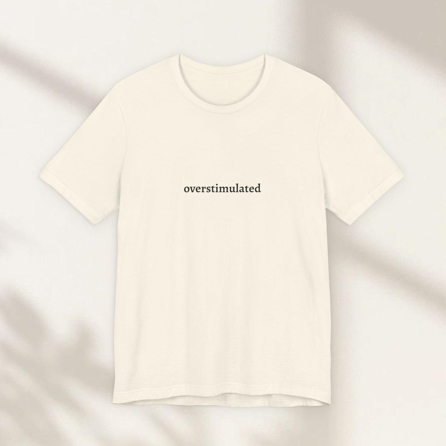 Overstimulated Jersey Tee
