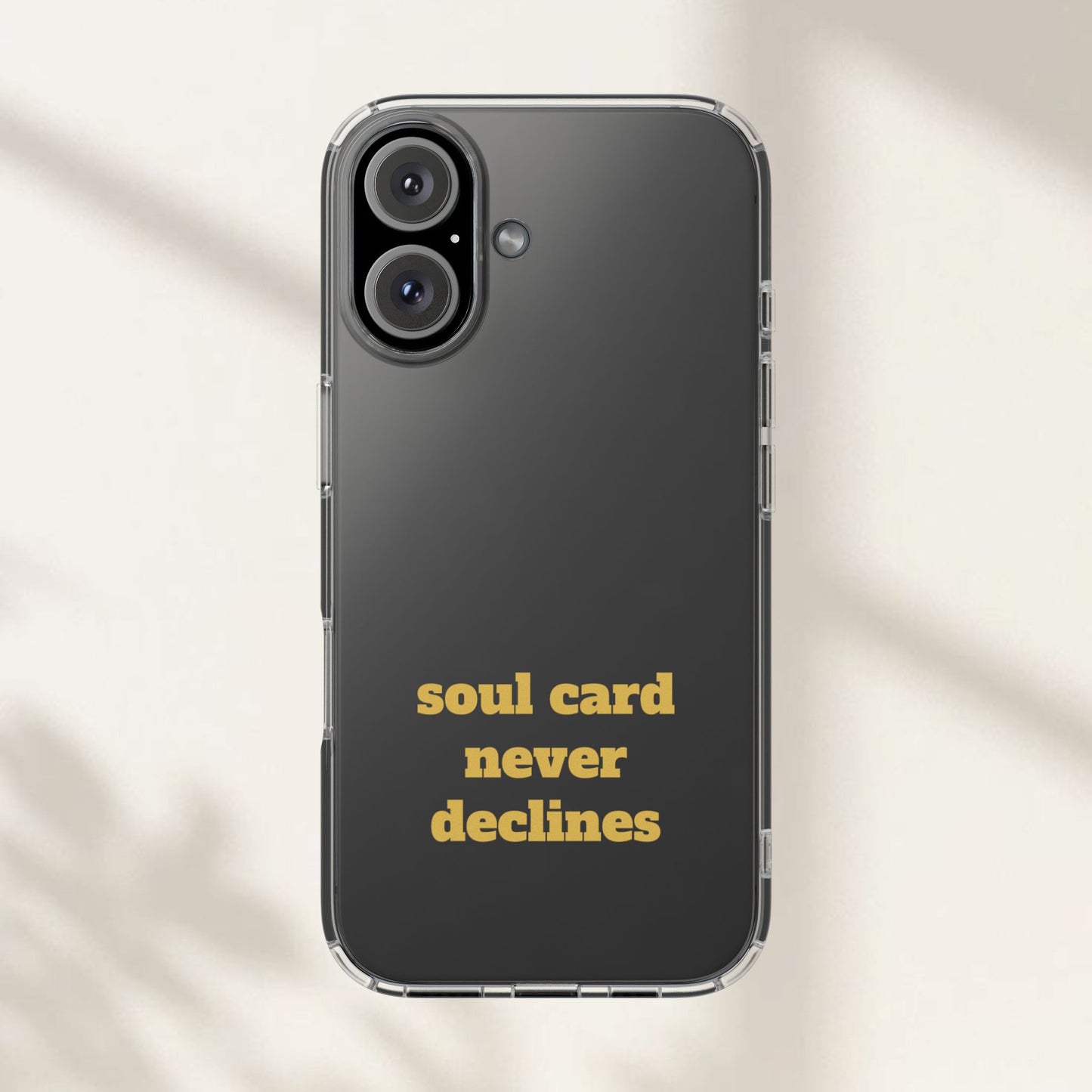 Soul Card Never Declines Clear Impact-Resistant Phone Case