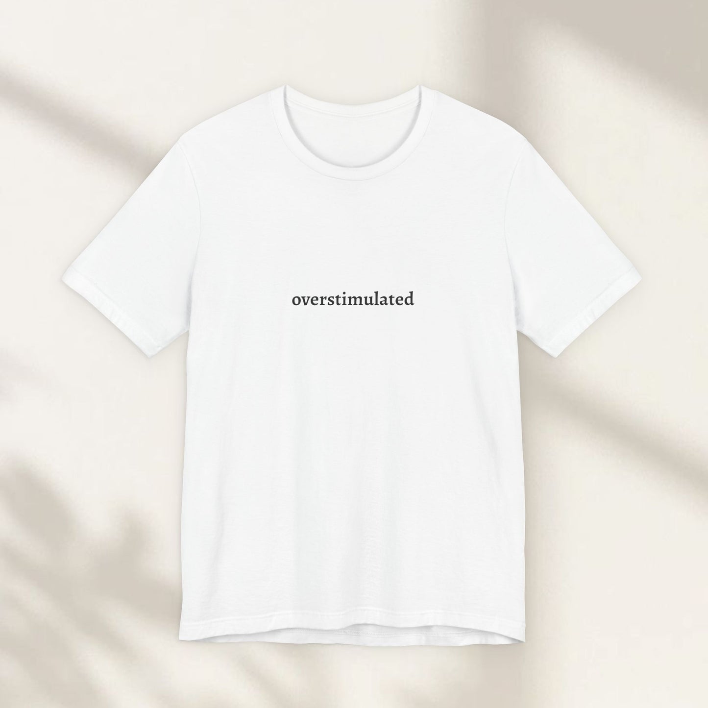 Overstimulated Jersey Tee