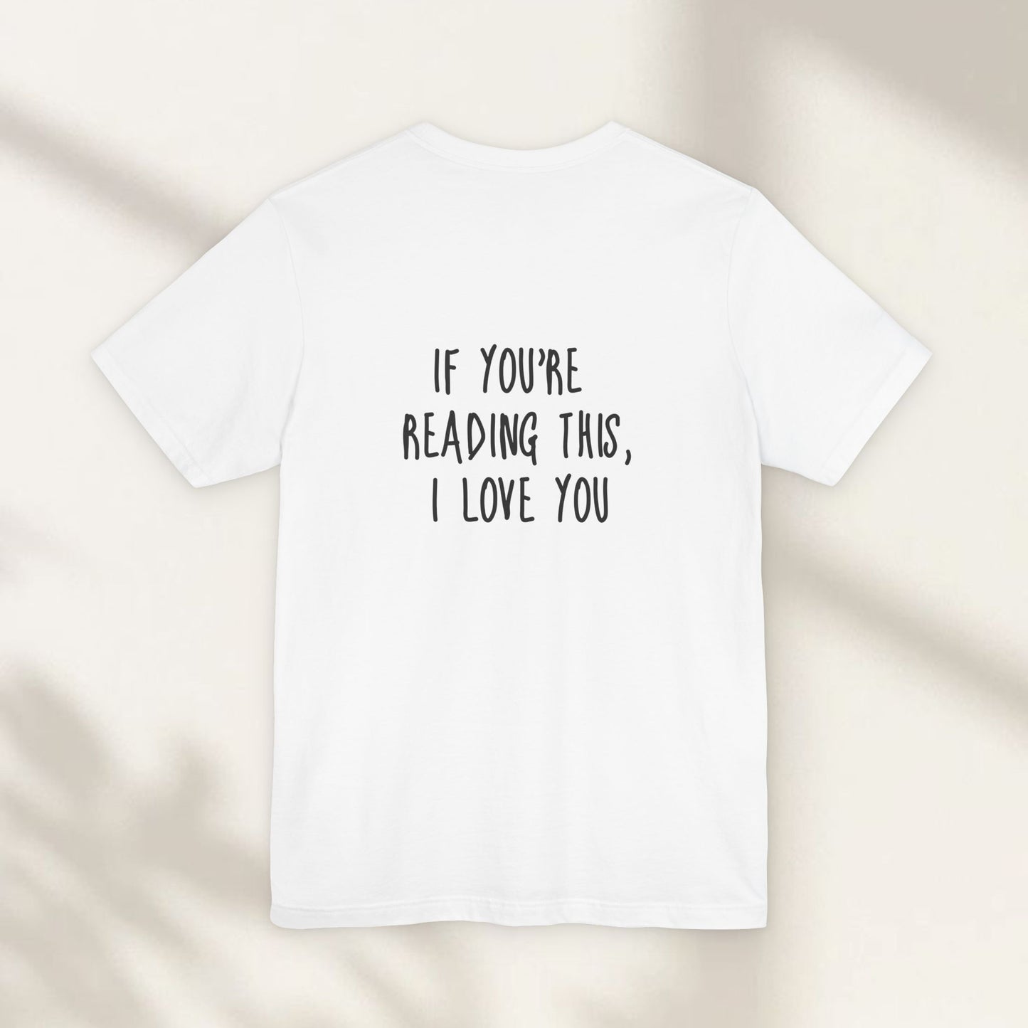 If You're Reading This, I Love You Jersey Tee