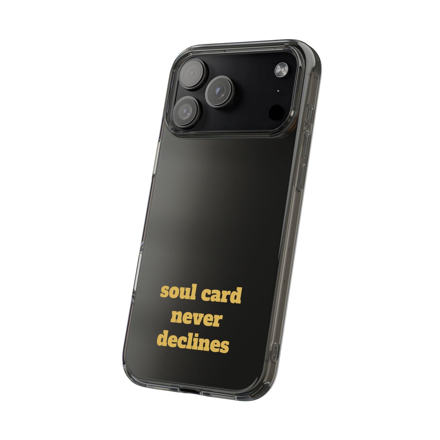 Soul Card Never Declines Clear Impact-Resistant Phone Case