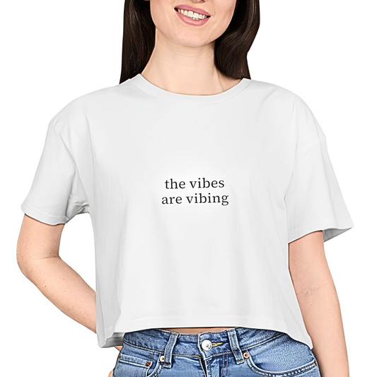 The Vibes Are Vibing Crop Top
