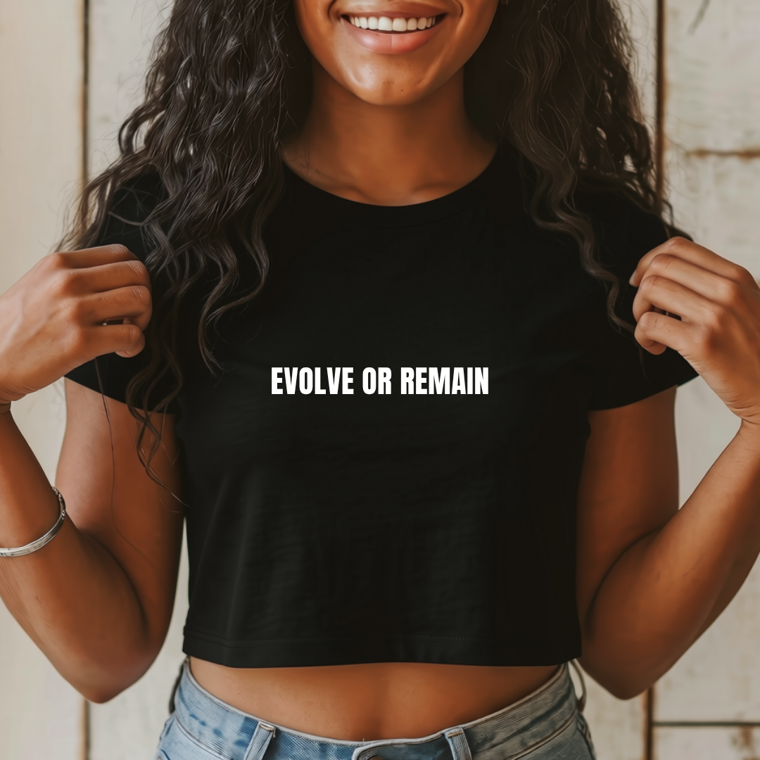Evolve or Remain Crop Top
