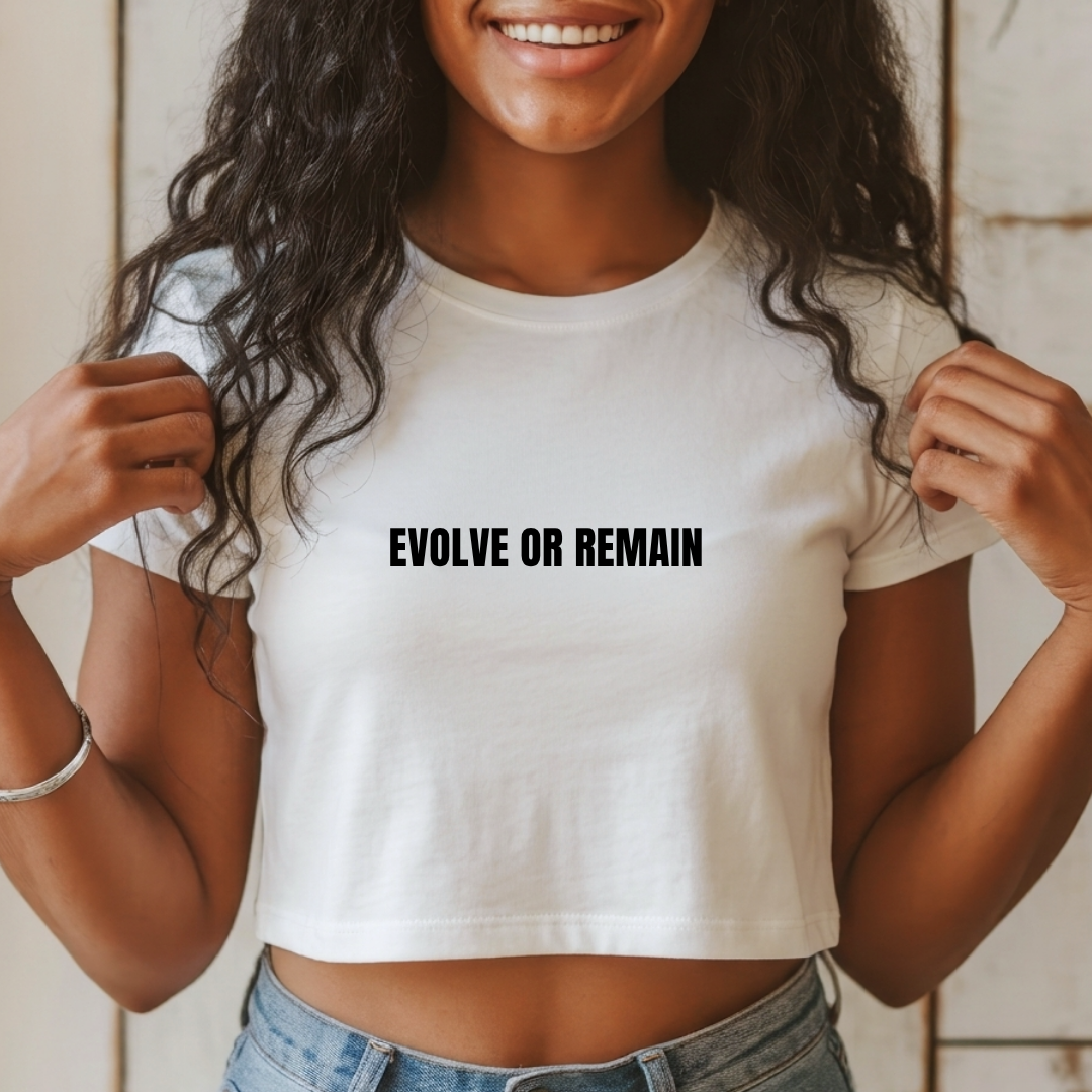 Evolve or Remain Crop Top
