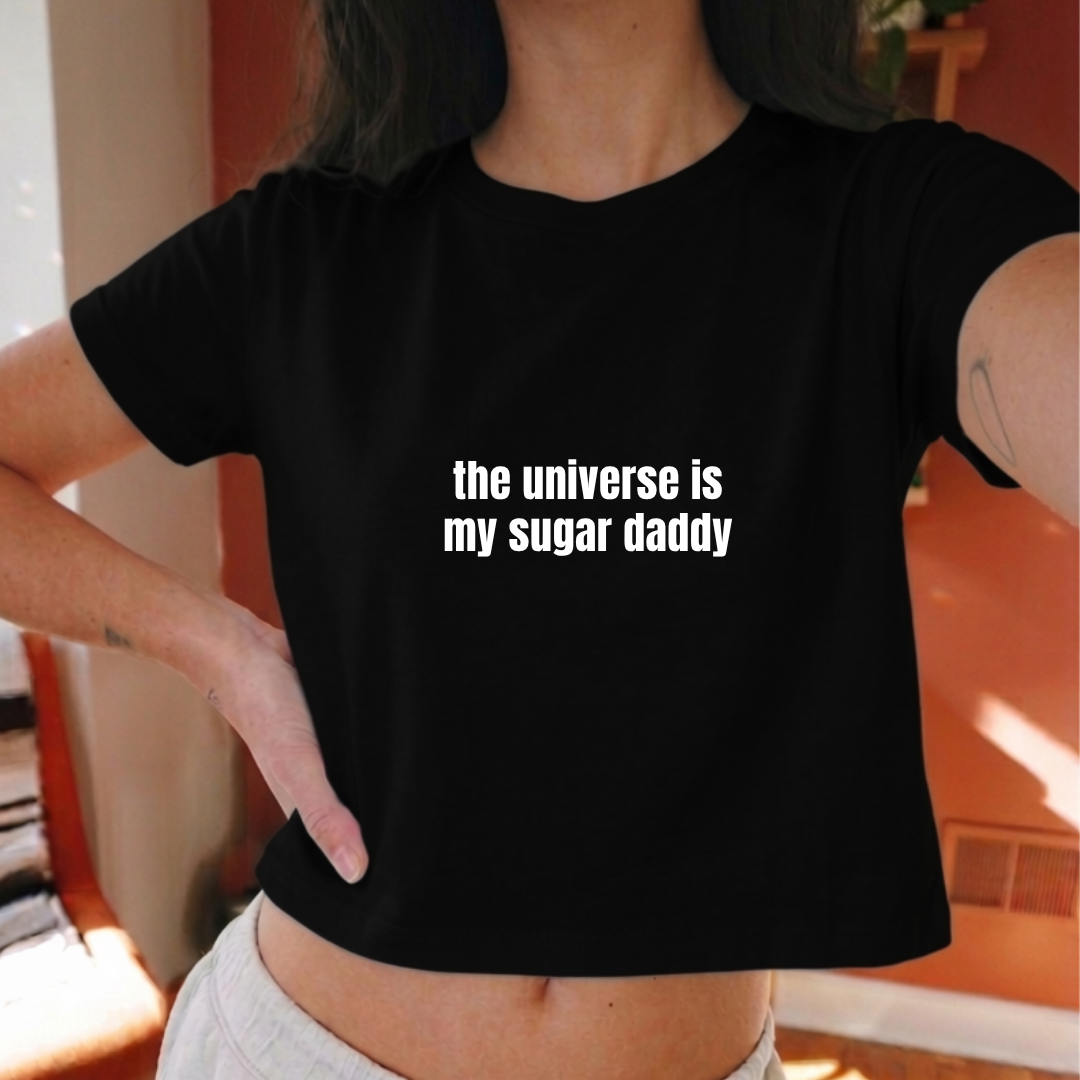 The Universe is My Sugar Daddy Crop Top