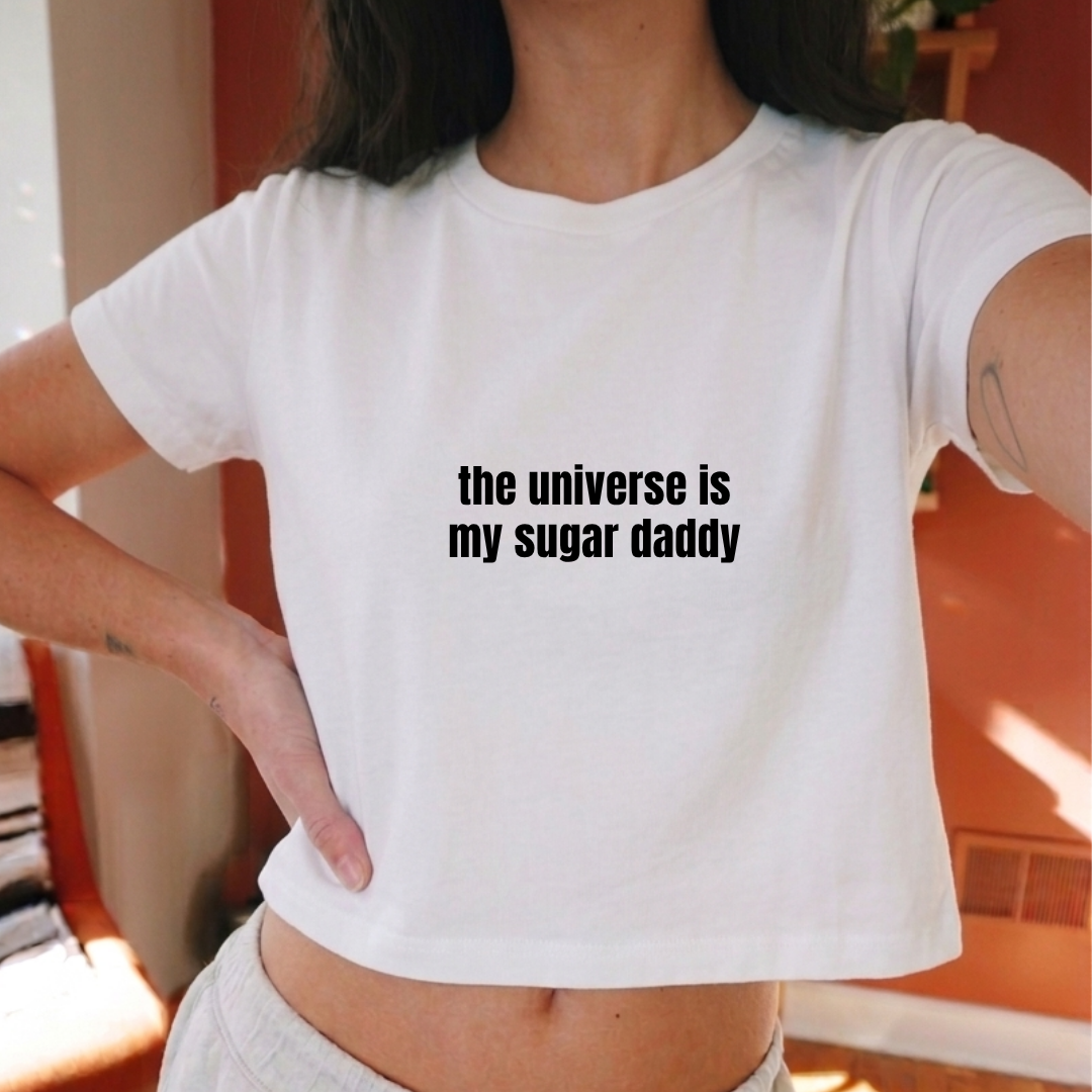 The Universe is My Sugar Daddy Crop Top