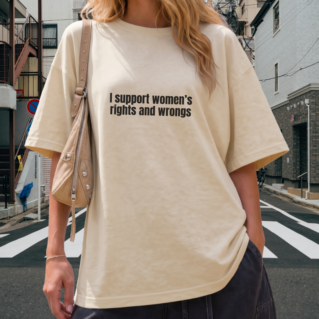 I Support Women's Rights and Wrongs Jersey Tee