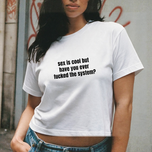 Fucked the System Crop Top