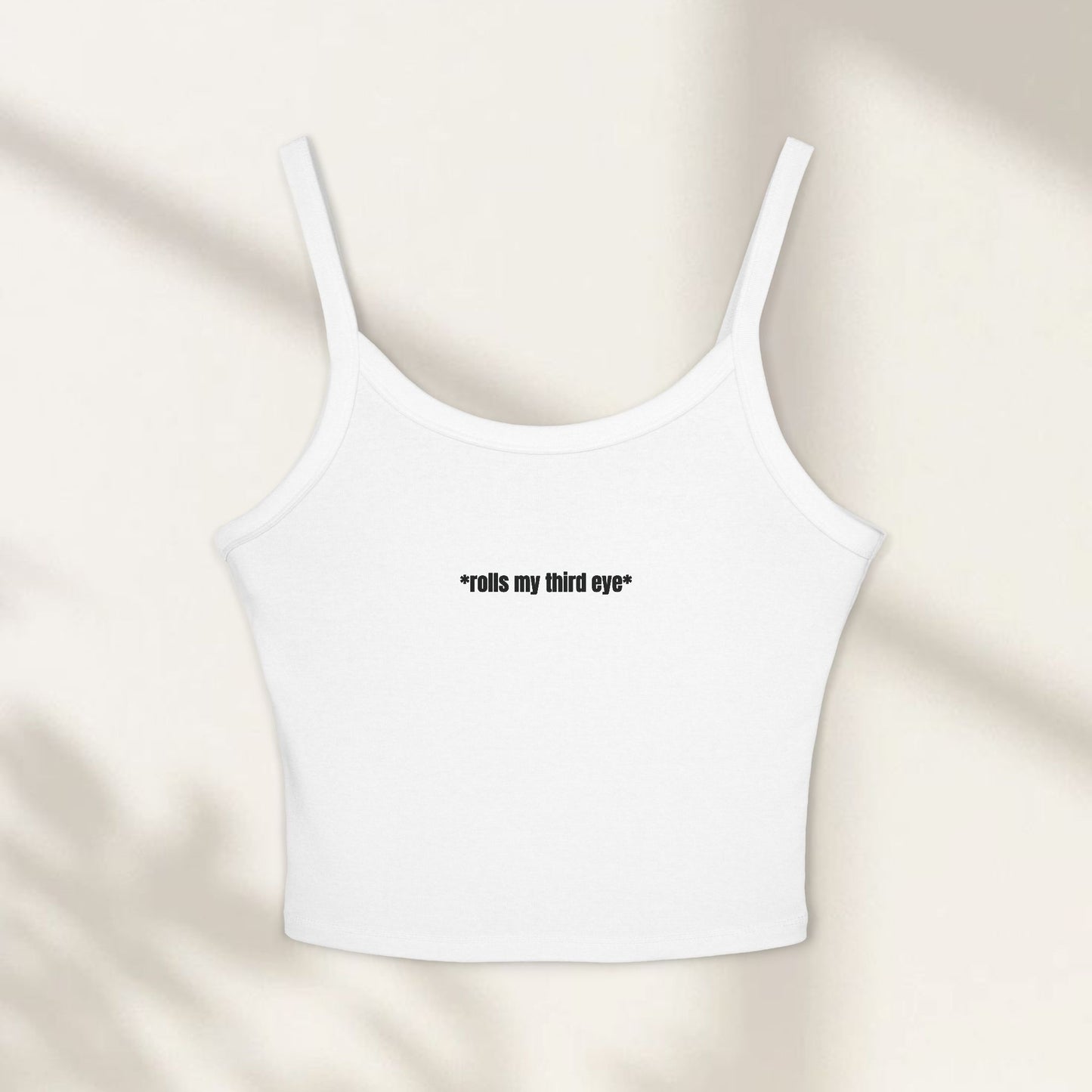 Rolls My Third Eye Cami Top