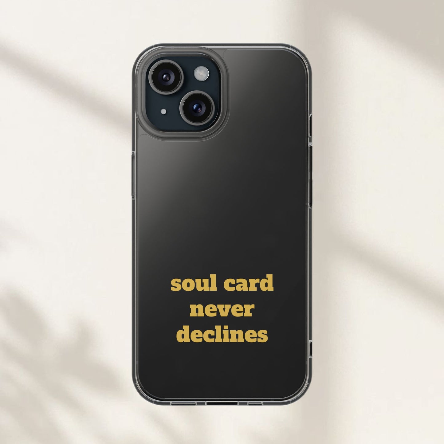 Soul Card Never Declines Clear Impact-Resistant Phone Case