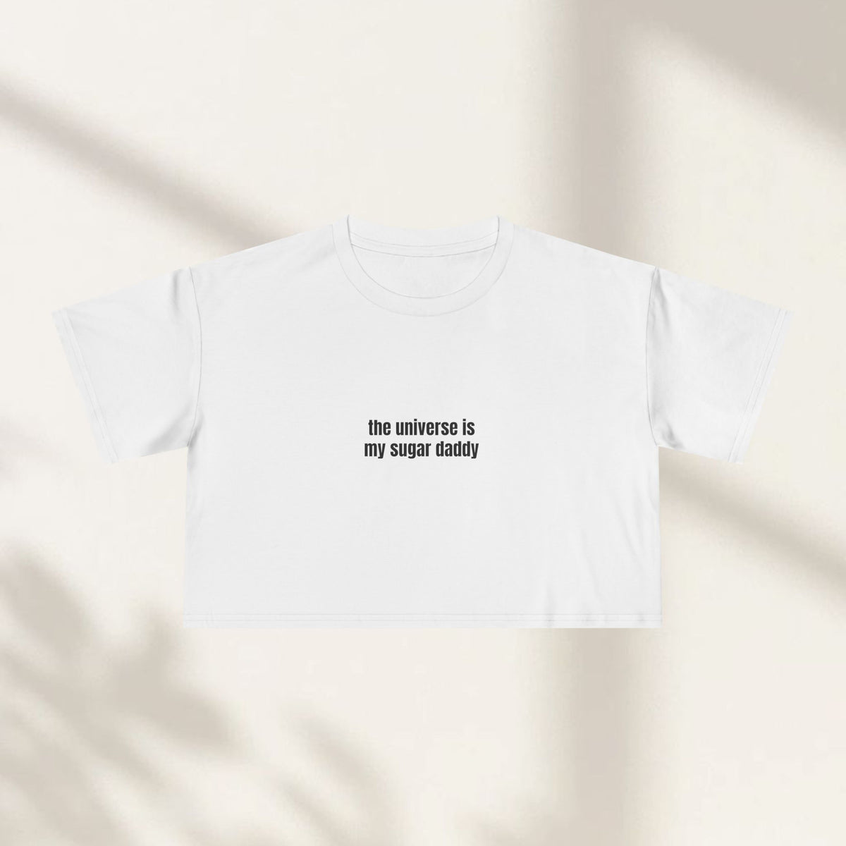The Universe is My Sugar Daddy Crop Top