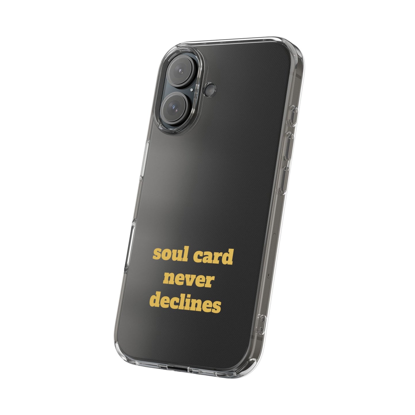 Soul Card Never Declines Clear Impact-Resistant Phone Case