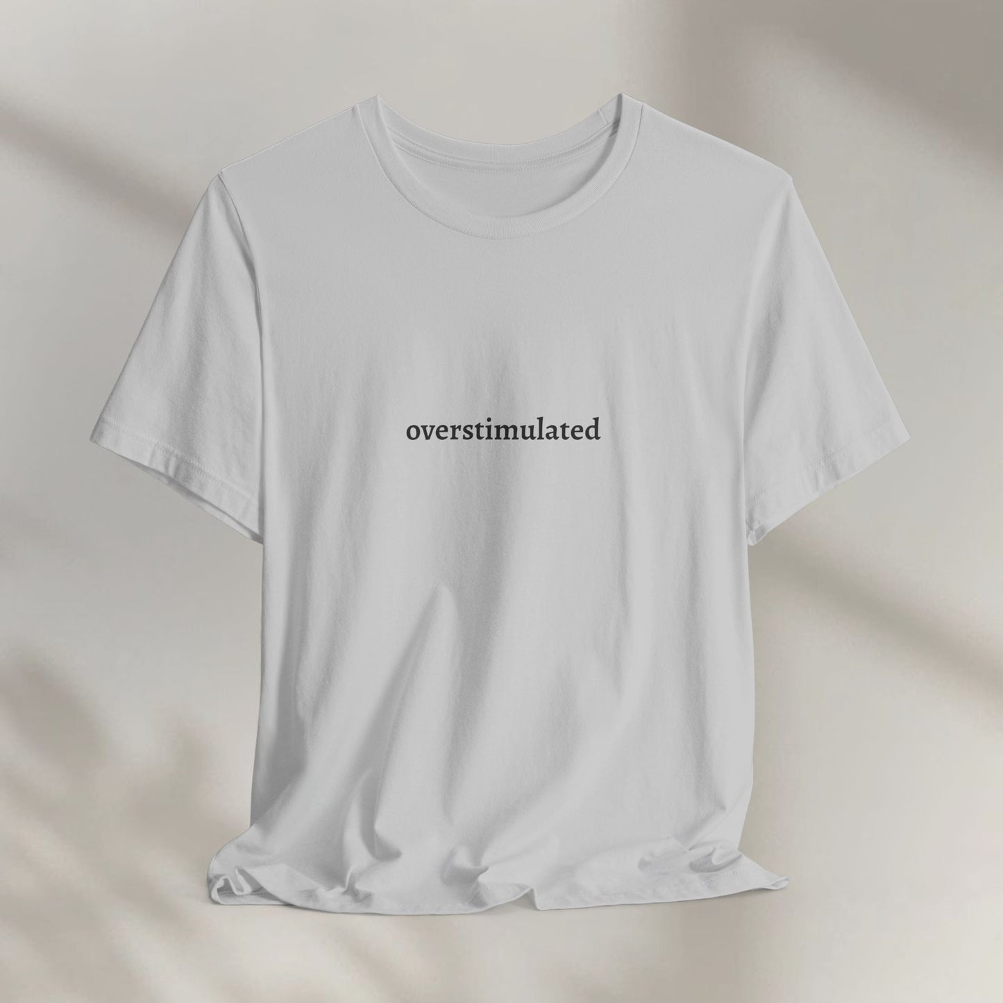 Overstimulated Jersey Tee