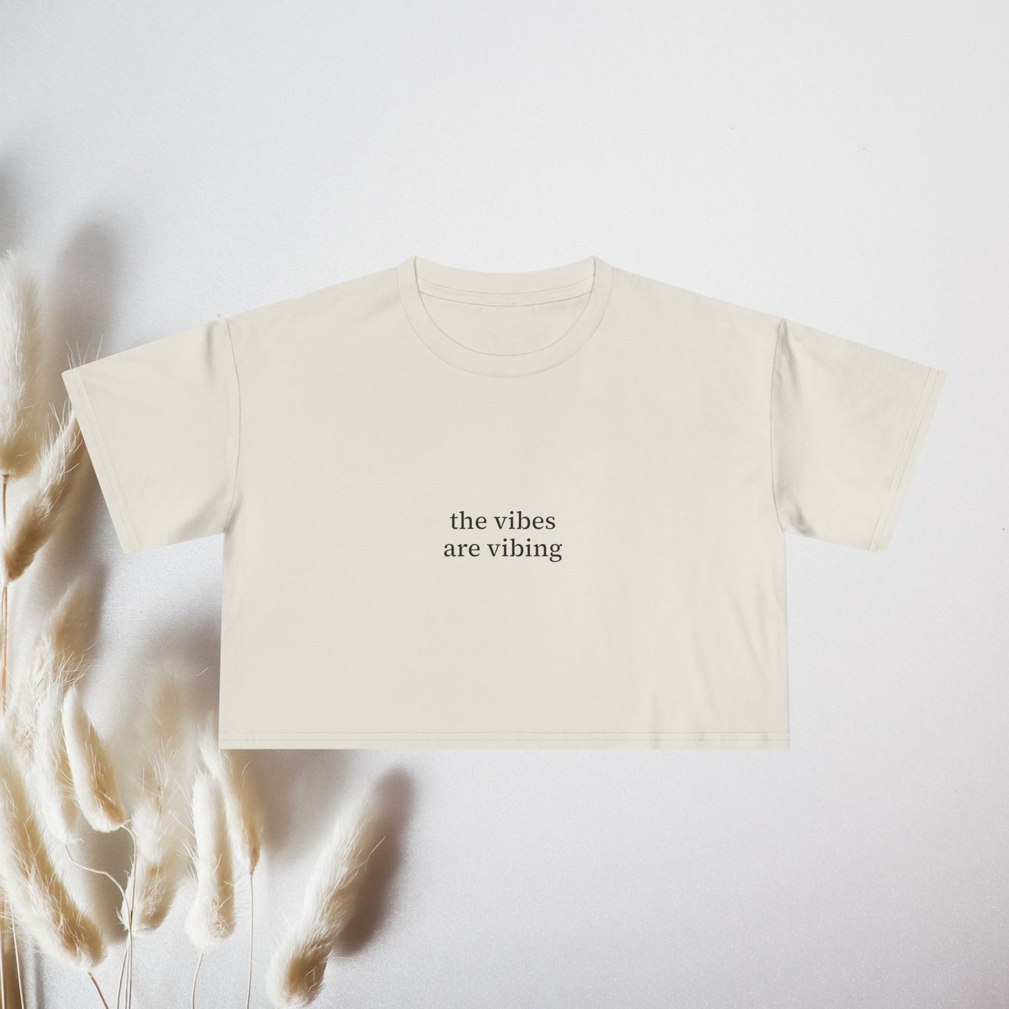The Vibes Are Vibing Crop Top