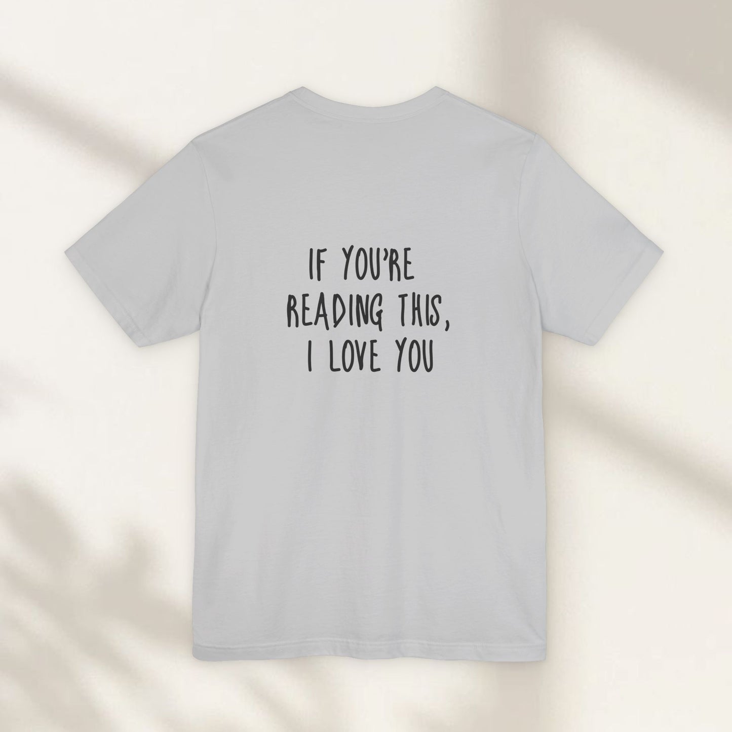 If You're Reading This, I Love You Jersey Tee