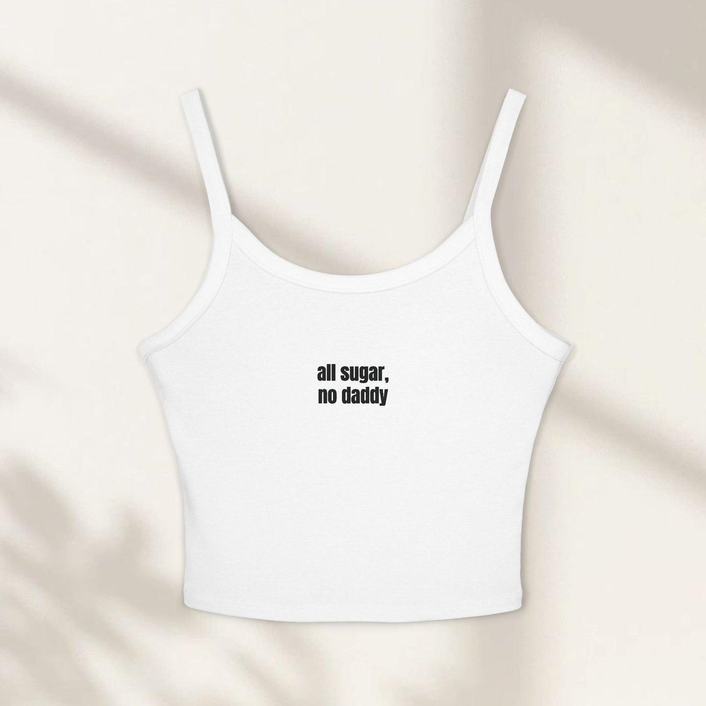 All Sugar, No Daddy Cami Top