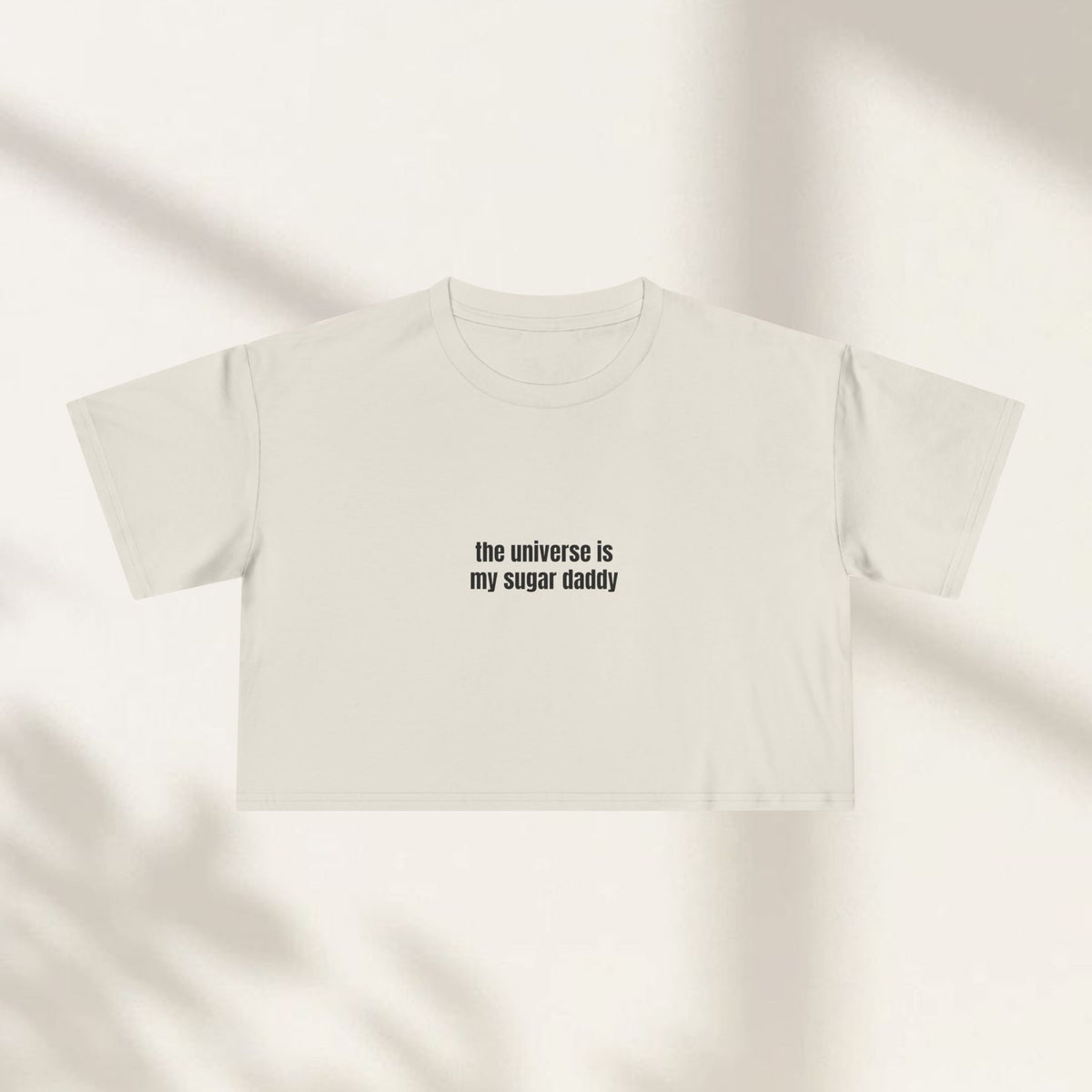 The Universe is My Sugar Daddy Crop Top